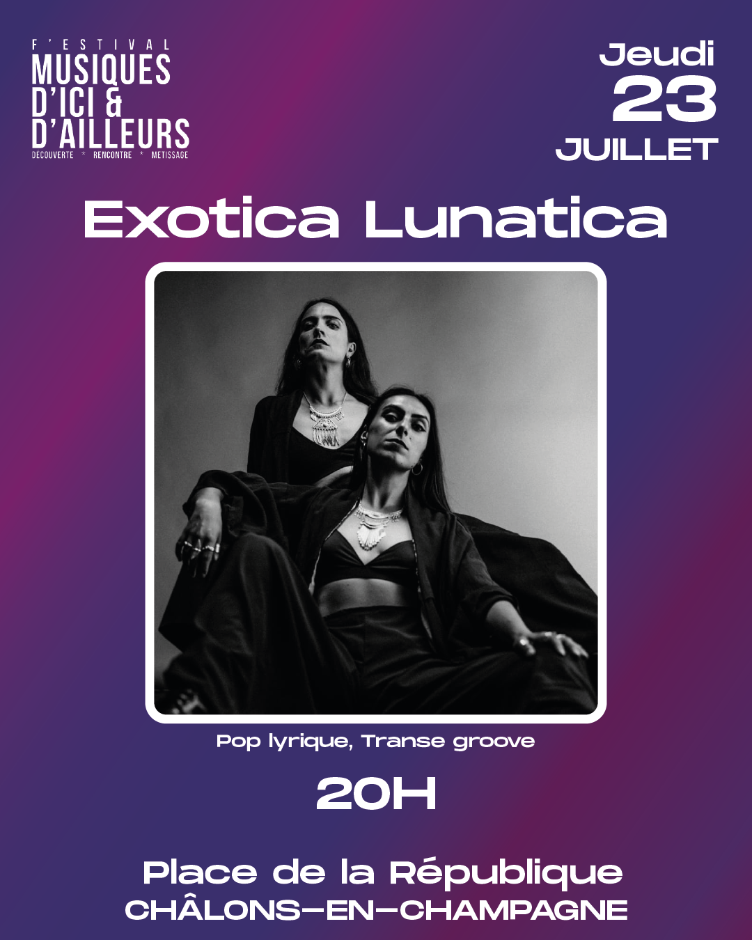 Exotica Lunatica ; jeudi 23 juillet à 20 heure place de la république Châlons-en-Champagne