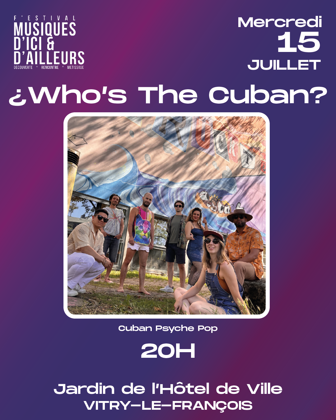 Who's the cubain ; mercredi 15 juillet à 20 heure Jardin de l'Hôtel de ville Vitry-le François